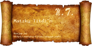 Matzky Titán névjegykártya